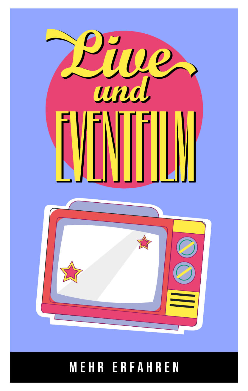 Eventfilm & Live-Produktion