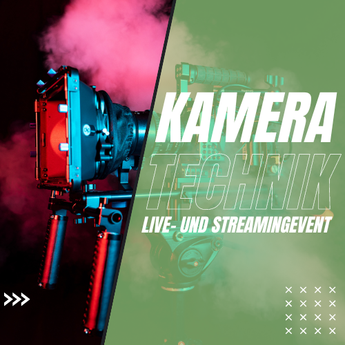 Kameratechnik & Videoregie